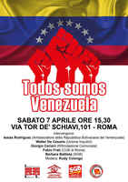 Roma, Todos somos Venezuela - Sabato 7 aprile ore 15:30 - Via tor de’ schiavi,101